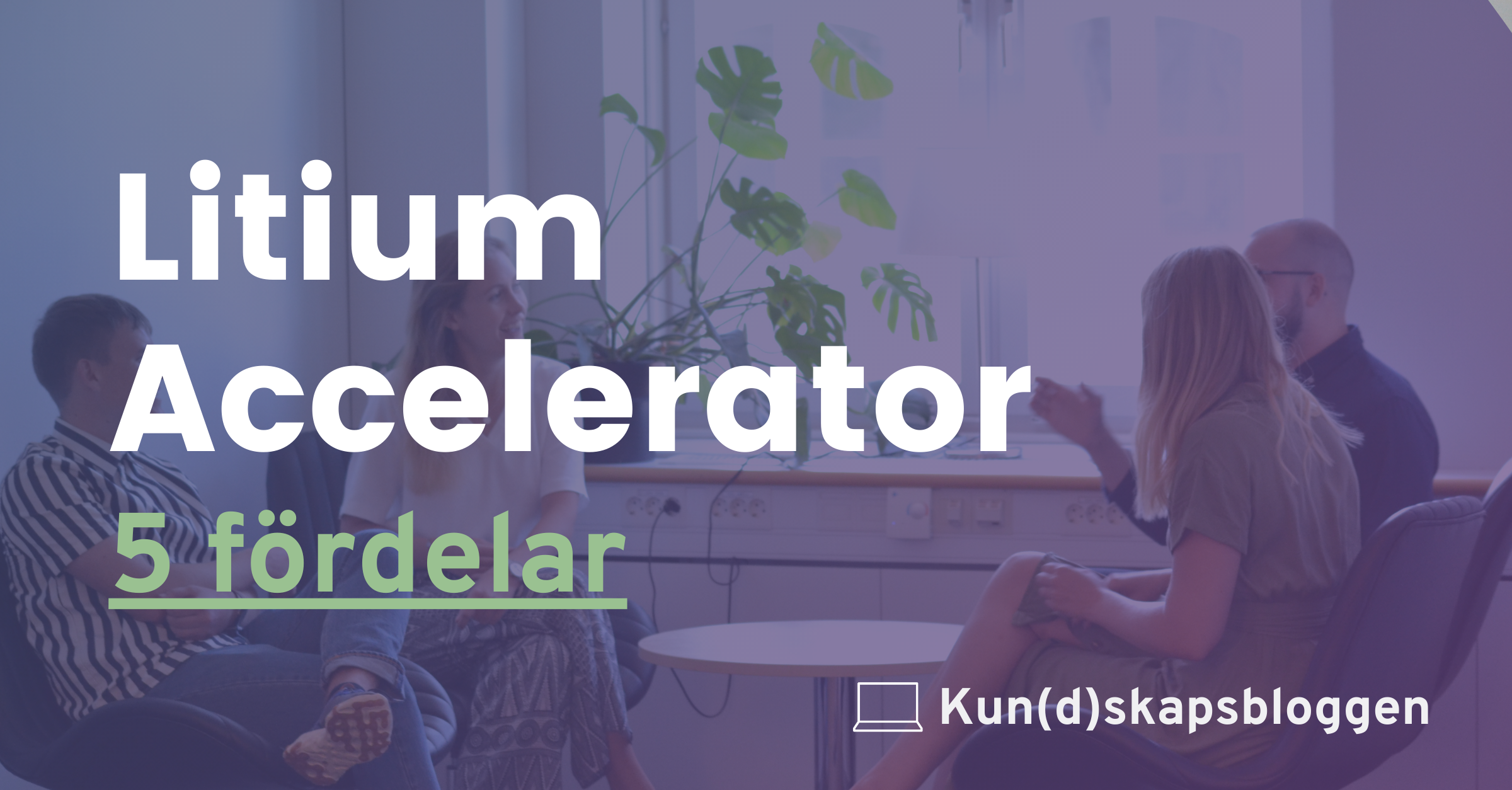 Fördelar med Litium accelerator