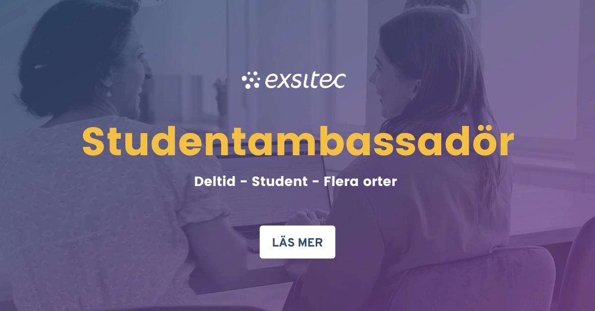 Studentambassadör för Exsitec | Karriär på Exsitec
